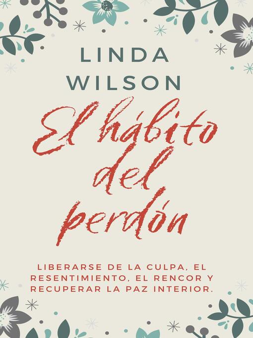 Title details for El Hábito Del Perdón by Linda Wilson - Available